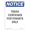 Signmission Sign, 10" H, Rigid Plastic, NOTICE Trash Container For Tenants Only Sign, Portrait, V-16745 OS-NS-P-710-V-16745 - alternate 1